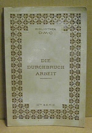 Die Durchbrucharbeit. II te Serie. (Bibliothek D.M.C.)