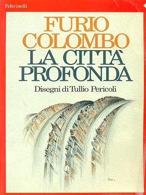 Bild des Verkufers fr La citta' profonda zum Verkauf von Librodifaccia