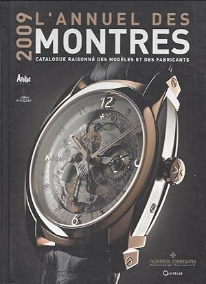 L'annuel des montres : Catalogue raisonné des modèles et des fabricants