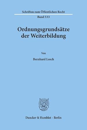 Seller image for Ordnungsgrundstze der Weiterbildung. for sale by AHA-BUCH GmbH