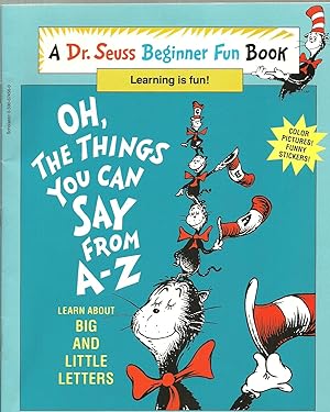 Seller image for Oh, The Things You Can Say From A - Z: Learning about Big And Little Letters for sale by Sabra Books