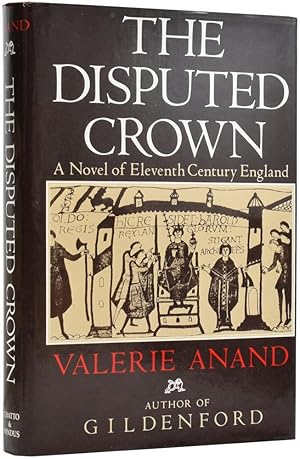 Bild des Verkufers fr The Disputed Crown. A Novel of Eleventh Century England zum Verkauf von Adrian Harrington Ltd, PBFA, ABA, ILAB