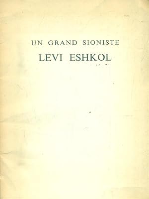 Un grand Sioniste Levi Eshkol