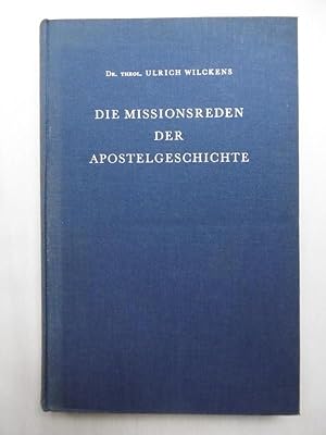 Die Missionsreden der Apostelgeschichte. Form- und traditionsgeschichtliche Untersuchungen.