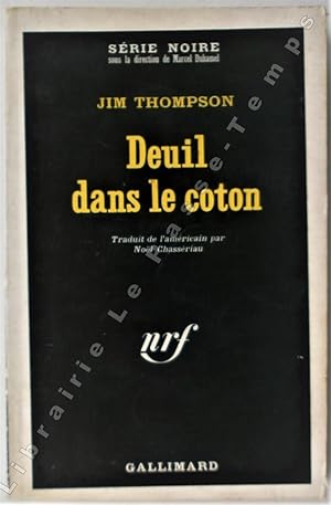 Imagen del vendedor de Collection Srie Noire - N 1319 - DEUIL DANS LE COTON (Cropper's cabin, 1952). Traduit de l'amricain par Nol Chassriau. a la venta por Jean-Paul TIVILLIER