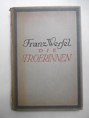 Bild des Verkufers fr Die Troerinnen des Euripides. In deutscher Bearbeitung von Franz Werfel. zum Verkauf von Antiquariat Steinwedel