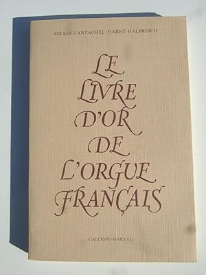 Image du vendeur pour Le livre d'or de l'orgue Franais mis en vente par Domifasol