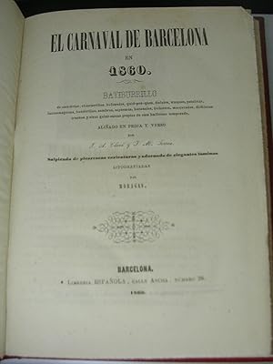 Seller image for EL CARNAVAL DE BARCELONA EN 1860. Batiburrillo. Salpicado de picarescas caricaturas y adornado de elegantes lminas litografiadas por Moragas for sale by LLIBRES del SENDERI