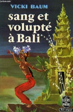 Bild des Verkufers fr Sang et volupte a Bali zum Verkauf von Librairie La cabane aux bouquins