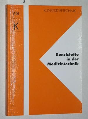 Kunststoffe in der Medizintechnik. Tagung Friedrichshafen, 4.-5.5.2004.