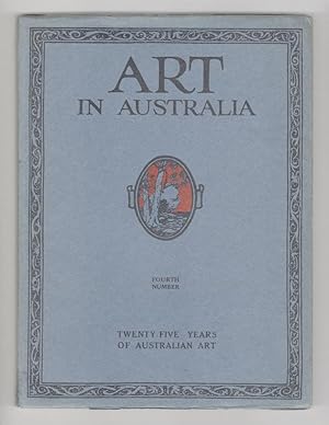 Art in Australia: Twenty-Five Years of Australian Art (Fourth Number)