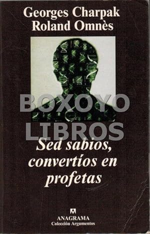 Seller image for Sed sabios, convertos en profetas. Traduccin de Javier Calzada for sale by Boxoyo Libros S.L.