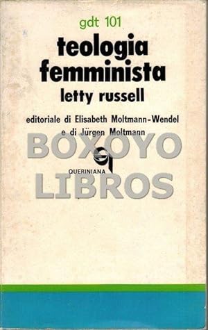Teología femminista. Editoriale di Elisabeth Moltmann-Wendel e di Jürgen Motmann