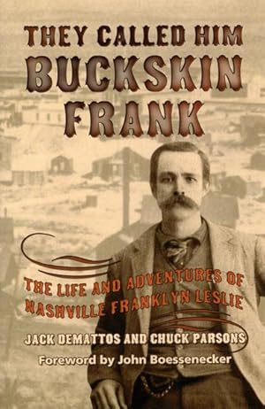 Seller image for THEY CALLED HIM BUCKSKIN FRANK for sale by BUCKINGHAM BOOKS, ABAA, ILAB, IOBA