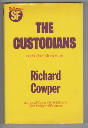 Image du vendeur pour The Custodians by Richard Cowper (First UK Edition) File Copy mis en vente par Heartwood Books and Art