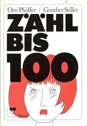 Imagen del vendedor de Zhl bis 100 [hundert] und du hast gewonnen! a la venta por Brbel Hoffmann