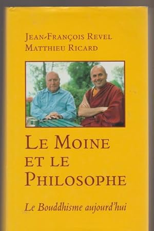 Image du vendeur pour Le moine et le philosophe : Le bouddhisme aujourd'hui mis en vente par Livres Norrois