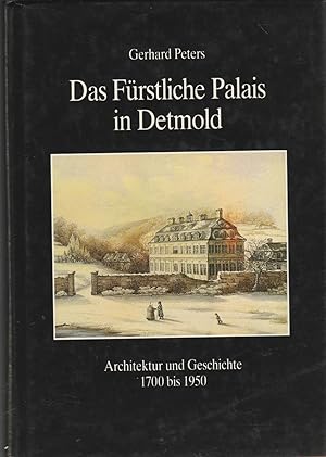 Bild des Verkufers fr Das Fu?rstliche Palais in Detmold: Architektur und Geschichte 1700 bis 1950 (Sondervero?ffentlichungen des Naturwissenschaftlichen und Historischen Vereins fu?r das Land Lippe) (German Edition) zum Verkauf von Andreas Schller