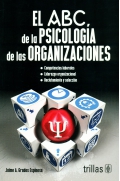 Seller image for El ABC de la psicologa de las organizaciones. for sale by Espacio Logopdico