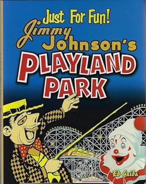 Just for Fun!: Jimmy Johnson's Playland Park SIGNED
