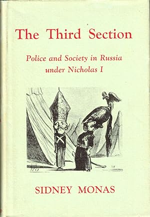 The Third section: Police and Society in Russia Under Nicholas I.