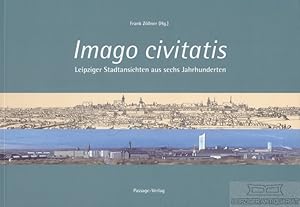 Bild des Verkufers fr Imago civitatis Stadtansichten aus sechs Jahrhunderten zum Verkauf von Leipziger Antiquariat