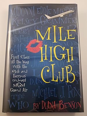 Bild des Verkufers fr Mile High Club First Class All The Way With The Rich And Famous zum Verkauf von WellRead Books A.B.A.A.