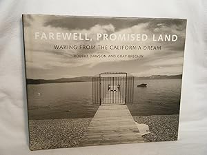 Bild des Verkufers fr Farewell, Promised Land Waking from the California Dream zum Verkauf von curtis paul books, inc.