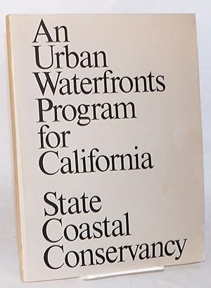 An urban waterfronts program for California; projects proposed for funding, FY 1982-83