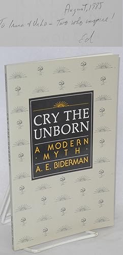 Cry the unborn, a modern myth