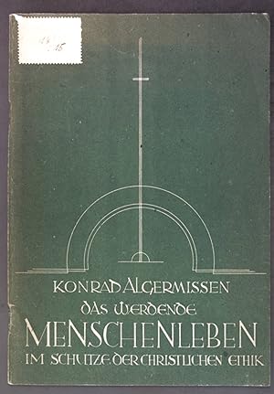 Image du vendeur pour Das werdende Menschenleben im Schutze der christlichen Ethik; zur Auseinandersetzung um den  218 StGB; mis en vente par books4less (Versandantiquariat Petra Gros GmbH & Co. KG)