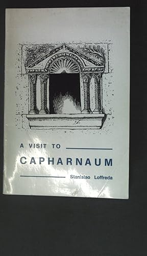 Bild des Verkufers fr A visit to Capharnaum; The Holy Places fo Palestine; zum Verkauf von books4less (Versandantiquariat Petra Gros GmbH & Co. KG)