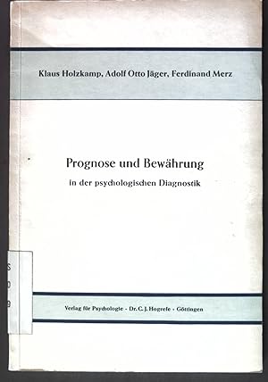 Bild des Verkufers fr Prognose und Bewhrung in der psychologischen Diagnostik; zum Verkauf von books4less (Versandantiquariat Petra Gros GmbH & Co. KG)