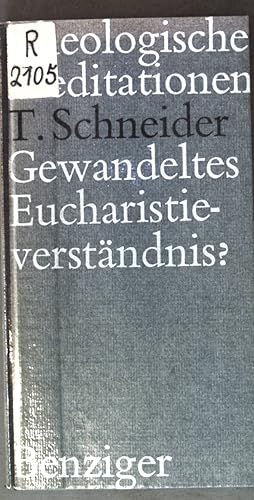 Bild des Verkufers fr Gewandeltes Eucharistie-Verstndnis?; zum Verkauf von books4less (Versandantiquariat Petra Gros GmbH & Co. KG)