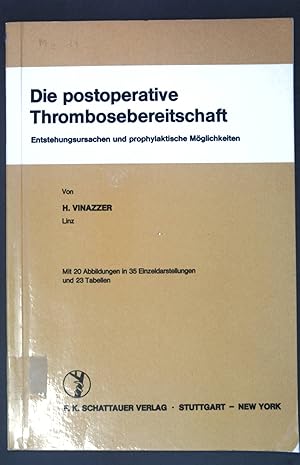 Seller image for Die postoperative Thrombosebereitschaft: Entstehungsursachen und prophylaktische Mglichkeiten; for sale by books4less (Versandantiquariat Petra Gros GmbH & Co. KG)