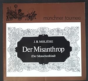 Imagen del vendedor de Der Misanthrop (Der Menschenfeind); Mnchner Tournee; a la venta por books4less (Versandantiquariat Petra Gros GmbH & Co. KG)