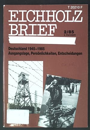 Bild des Verkufers fr Deutschland 1945-1985: Ausgangslage, Persnlichkeiten, Entscheidungen; Eichholz Brief 2/85; zum Verkauf von books4less (Versandantiquariat Petra Gros GmbH & Co. KG)