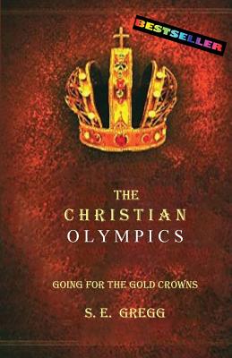 Seller image for The Christian Olympics: Going for the Gold Crowns (Paperback or Softback) for sale by BargainBookStores