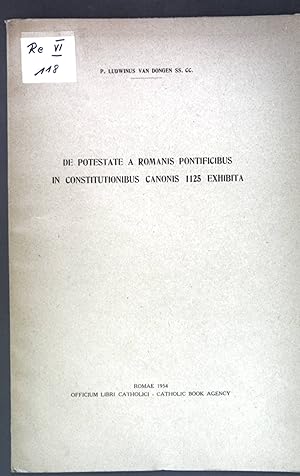 Bild des Verkufers fr De potestate a romanis pontificibus in constitutionibus canonis 1125 exhibita; zum Verkauf von books4less (Versandantiquariat Petra Gros GmbH & Co. KG)