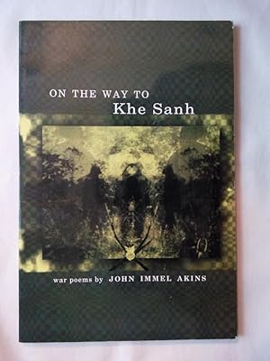 Imagen del vendedor de On the Way to Khe Sanh: War Poems a la venta por P Peterson Bookseller