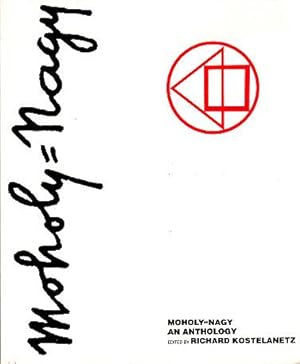 Seller image for Moholy-Nagy: An Anthology for sale by LEFT COAST BOOKS