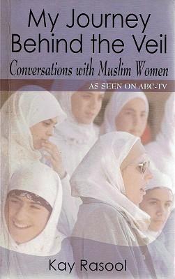 Seller image for My Journey Behind The Veil: Conversations With Muslim Women for sale by Marlowes Books and Music