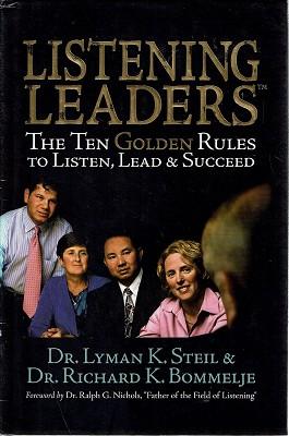 Immagine del venditore per Listening Leaders: The Ten Golden Rules To Listen, Lead And Succeed venduto da Marlowes Books and Music