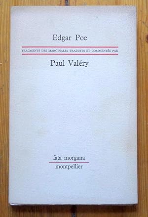 Marginalia d?Edgar Poe - Fragments des Marginalia traduits et commentés par Paul Valéry.
