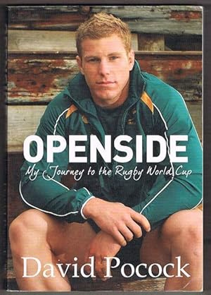 Imagen del vendedor de Openside: My Journey to the Rugby World Cup a la venta por Fine Print Books (ABA)