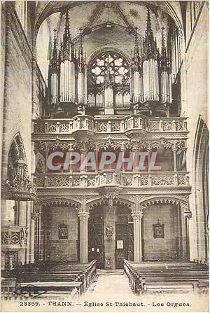 Carte Postale Ancienne Thann Eglise St Thiebaut Les Orgues Orgue