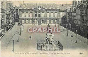 Carte Postale Ancienne le Havre Place du Vieux Marche et Statue d'Augustin Normand