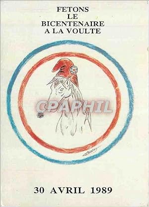 Immagine del venditore per Carte Postale Moderne Dessin de Cedric Chantou Fetons le Bicentenaire a la Voulte 30 Avril 1989 Cheval Revolution franaise venduto da CPAPHIL