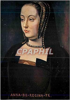 Carte Postale Moderne Anne de Bretagne nee le 24 janvier 1476 elle fut mariee le 6 decembre 1491 ...