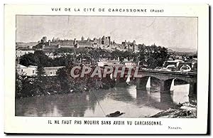Bild des Verkufers fr Carcassonne Carte Postale Ancienne Il ne faut pas mourir sans avoir vu CArcassonne zum Verkauf von CPAPHIL